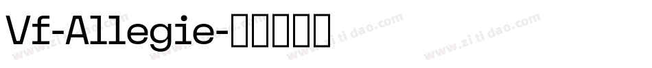 Vf-Allegie字体转换
