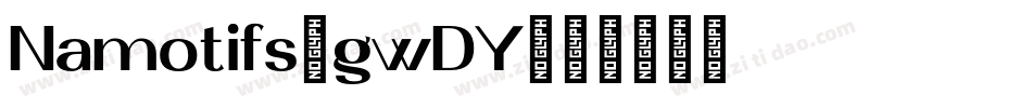 Namotifs-gwDY字体转换