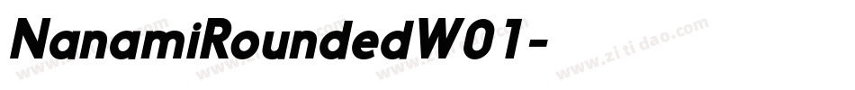 NanamiRoundedW01字体转换