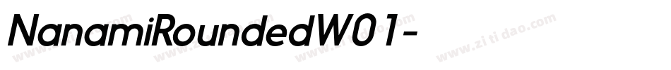 NanamiRoundedW01字体转换