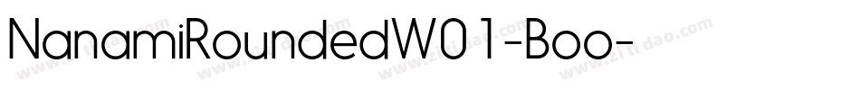 NanamiRoundedW01-Boo字体转换