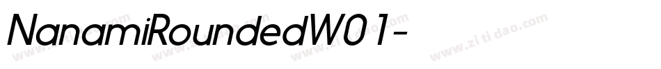 NanamiRoundedW01字体转换