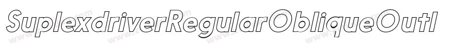 SuplexdriverRegularObliqueOutline-Zaz8字体转换