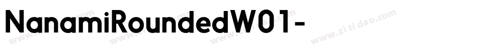 NanamiRoundedW01字体转换