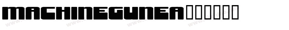 MACHINEGUNEA字体转换