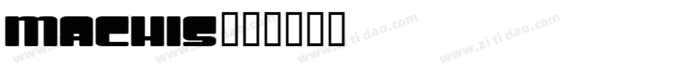 Machis字体转换