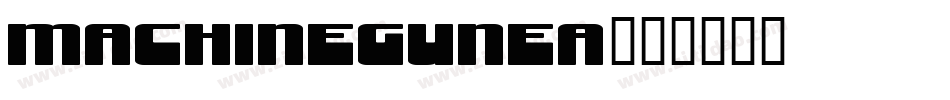 MACHINEGUNEA字体转换