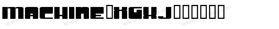 Machine-XGxj字体转换