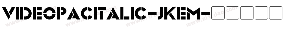 VideopacItalic-JKeM字体转换