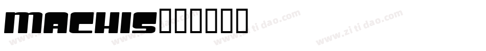 Machis字体转换