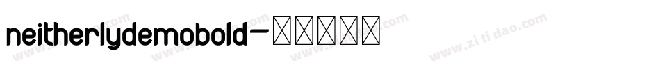 neitherlydemobold字体转换