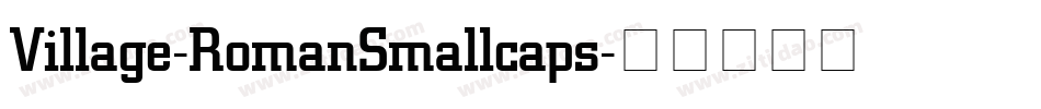 Village-RomanSmallcaps字体转换