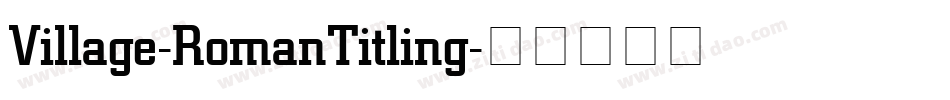 Village-RomanTitling字体转换