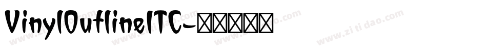 VinylOutlineITC字体转换