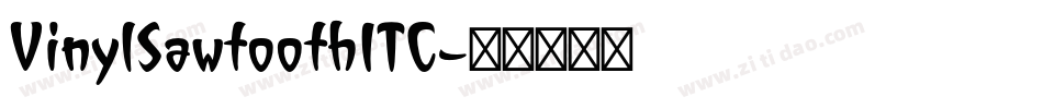 VinylSawtoothITC字体转换