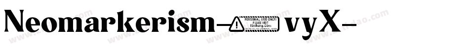 Neomarkerism-2vyX字体转换
