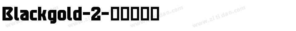 Blackgold-2字体转换