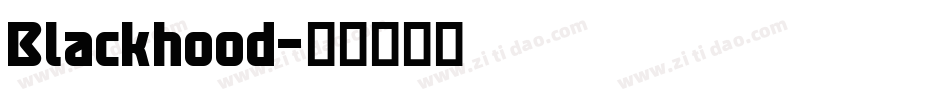 Blackhood字体转换