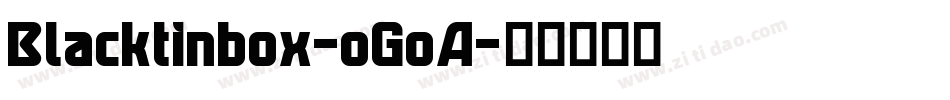 Blacktinbox-oGoA字体转换
