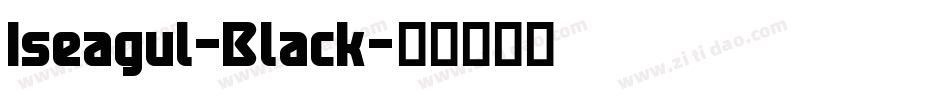 Iseagul-Black字体转换