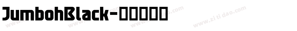 JumbohBlack字体转换