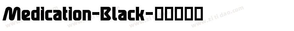 Medication-Black字体转换
