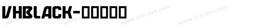 VHBLACK字体转换