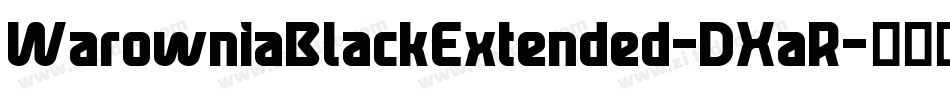 WarowniaBlackExtended-DXaR字体转换