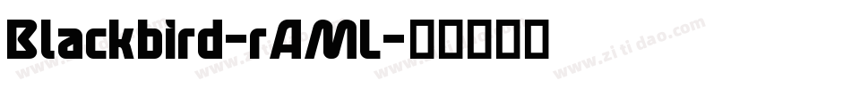 Blackbird-rAML字体转换
