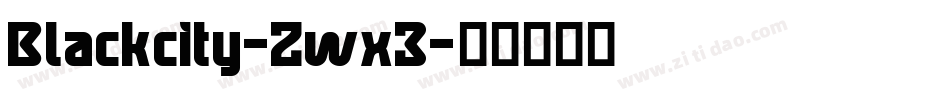 Blackcity-Zwx3字体转换