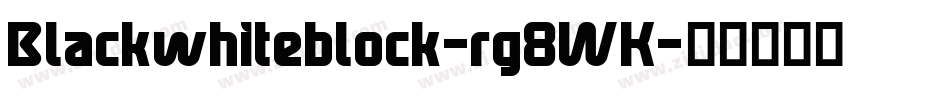 Blackwhiteblock-rg8WK字体转换