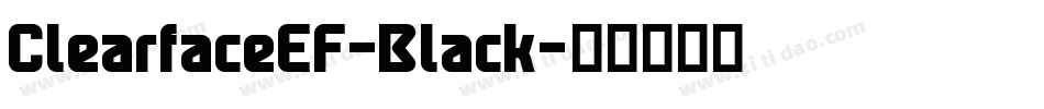 ClearfaceEF-Black字体转换