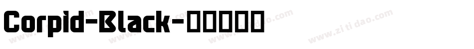 Corpid-Black字体转换