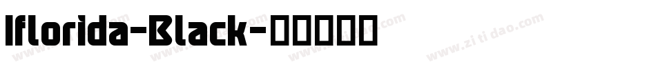 Iflorida-Black字体转换