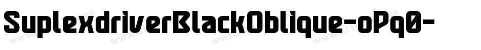 SuplexdriverBlackOblique-oPq0字体转换