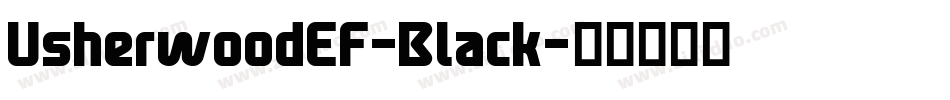 UsherwoodEF-Black字体转换