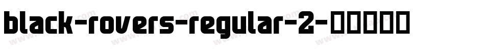 black-rovers-regular-2字体转换