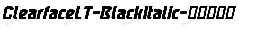 ClearfaceLT-BlackItalic字体转换