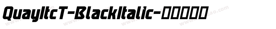 QuayItcT-BlackItalic字体转换