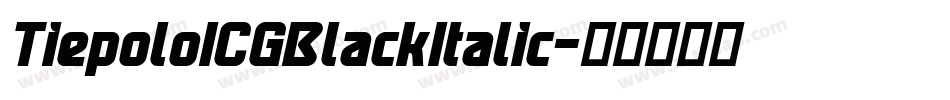 TiepoloICGBlackItalic字体转换