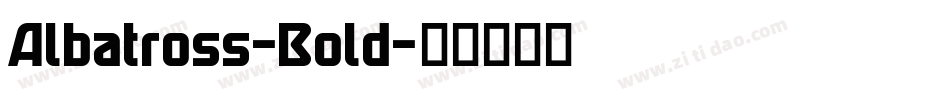 Albatross-Bold字体转换