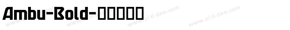 Ambu-Bold字体转换