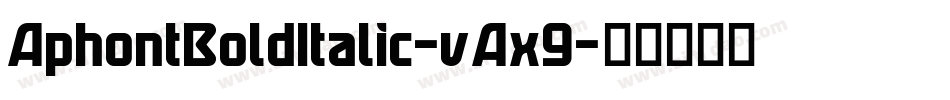 AphontBoldItalic-vAx9字体转换