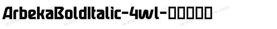 ArbekaBoldItalic-4wl字体转换