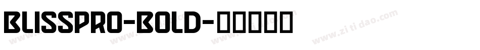 BLISSPRO-BOLD字体转换