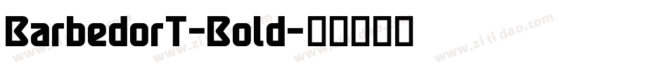 BarbedorT-Bold字体转换