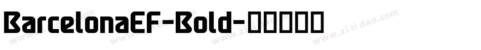 BarcelonaEF-Bold字体转换 BarcelonaEF-Bold字体转换