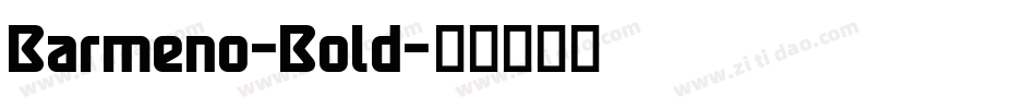 Barmeno-Bold字体转换