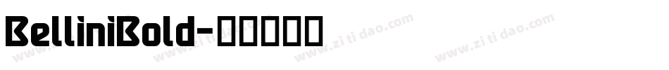 BelliniBold字体转换