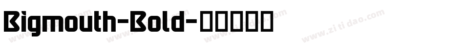 Bigmouth-Bold字体转换
